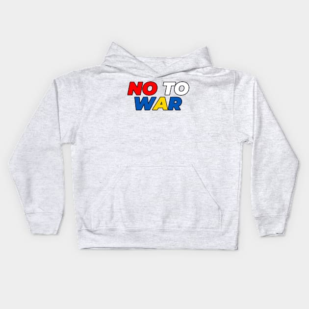 NO TO WAR Kids Hoodie by YourRequests